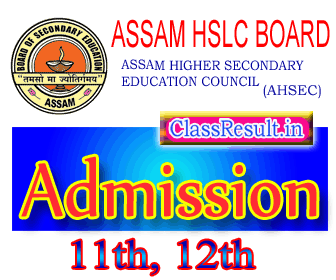 ahsec Admission 2024 class HS, HS 1st Year, HS 2nd Year, HSE, 11th, 12th