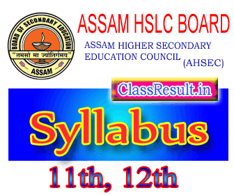 ahsec Syllabus 2023 class HS, HS 1st Year, HS 2nd Year, HSE, 11th, 12th